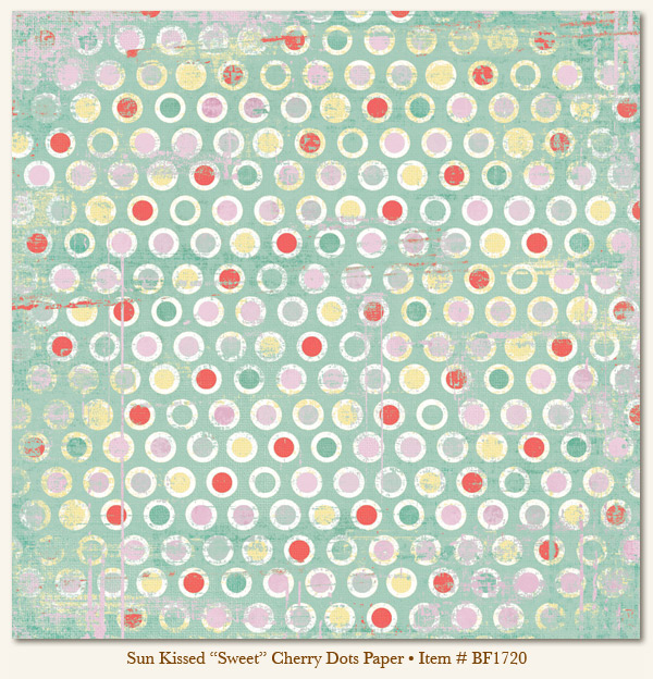 My Minds Eye - Breaking Free - Sun Kissed - "Sweet" Cheery Dots Paper