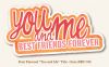 My Minds Eye - Breaking Free - Fruit Flavored - "You and Me" Title
