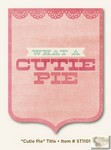 My Minds Eye - The Sweetest Thing - Lavender - Cutie Pie Title