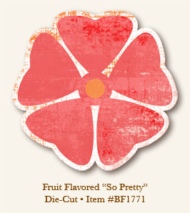 My Minds Eye - Breaking Free - Fruit Flavored - "So Pretty" Flower Die Cut