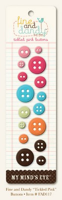 My Minds Eye - Fine and Dandy - Tickled Pink Buttons