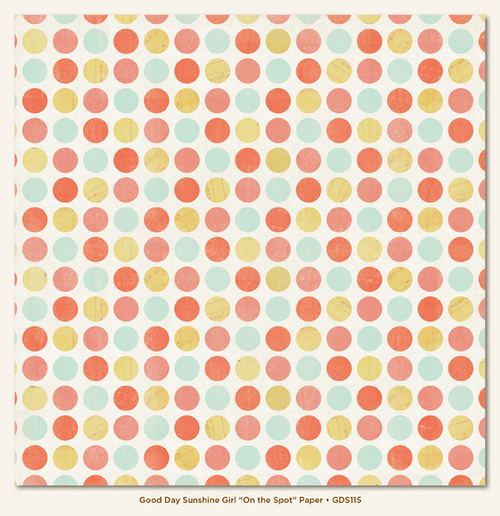 My Minds Eye - Good Day Sunshine - Girl Items -"On the Spot" Paper